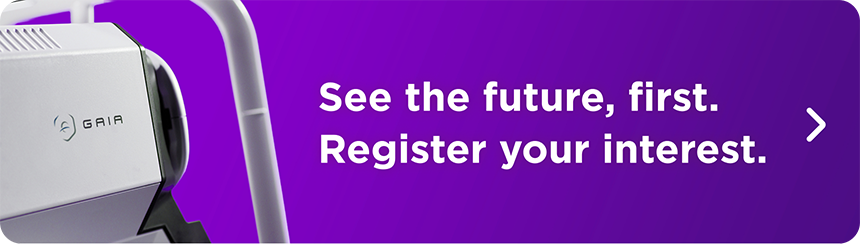 See the future, first. Register your interest.
